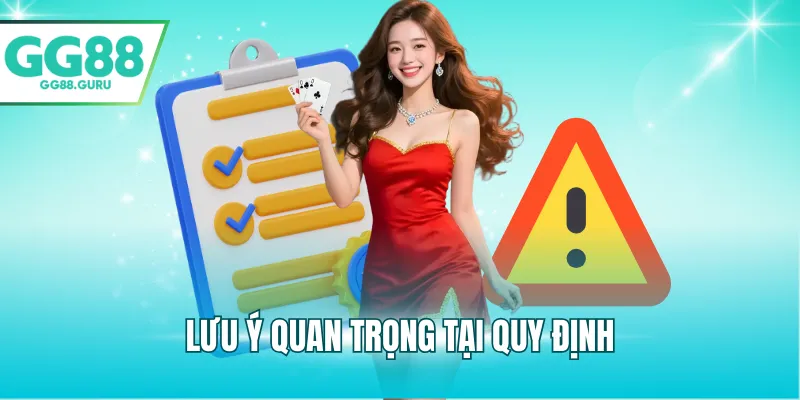 Lưu ý quan trọng tại quy định